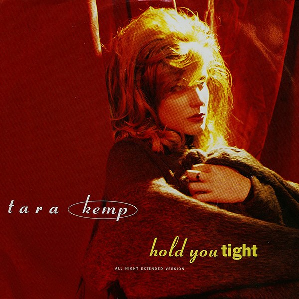 Tara Kemp - Hold you tight (All Night Extended Version / Tight mix / Hold It Now Hit It mix) 12" Vinyl Record