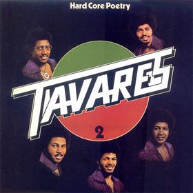 Tavares - Hard core poetry LP featuring Someone to go home to / Shes gone / My ship / Leave it up to the lady (9 Track Vinyl LP)