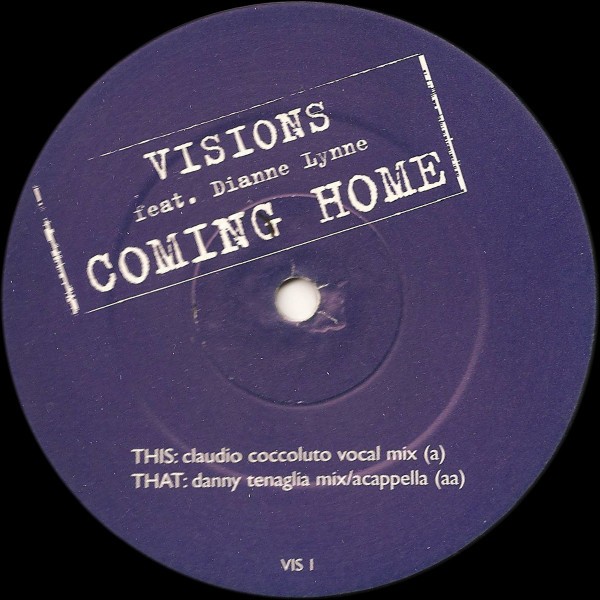 Visions feat Dianne Lynne - Visions (Danny Tenaglia Club mix / Claudio Coccoluto Vocal mix / Acappella) 12" Vinyl Record
