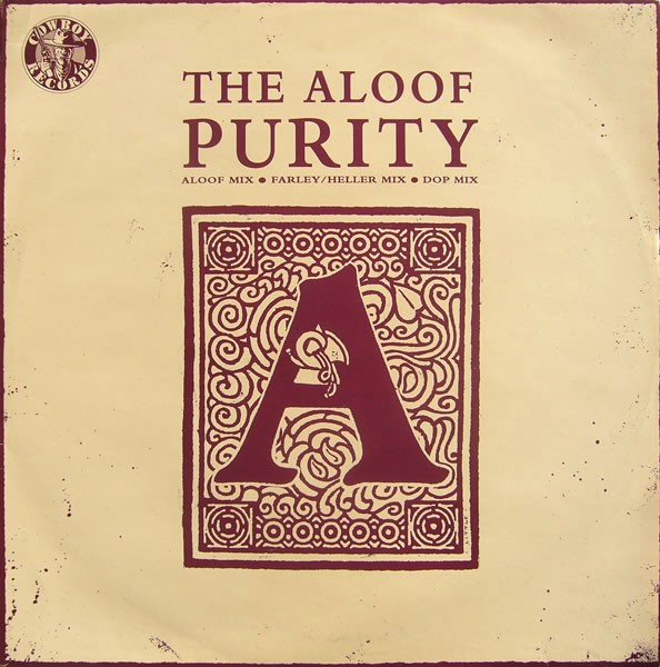 Aloof - Purity (Farley & Hellers full vocal mix / Lets have it mix / Junior Style remix / Oh Dear mix) 12" Vinyl Record