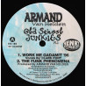 Armand Van Helden - Old School Junkies 2 feat Funk phenomena (Original) / Work me gadamit 96 / Mecca toast (12" Vinyl Record)
