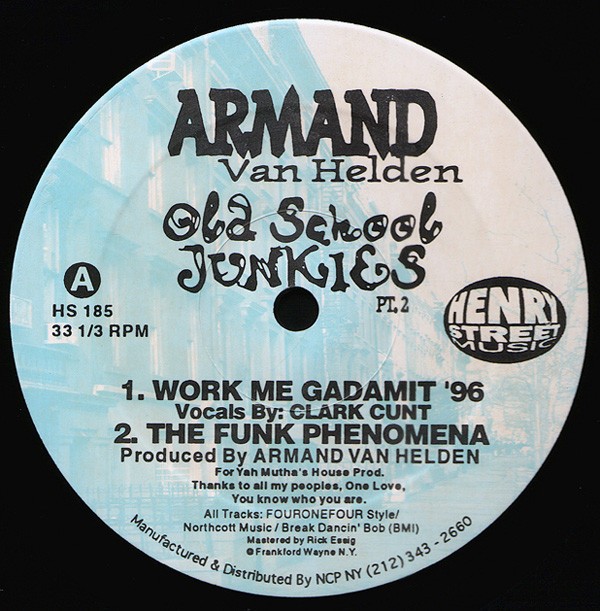 Armand Van Helden - Old School Junkies 2 feat Funk phenomena (Original) / Work me gadamit 96 / Mecca toast (12" Vinyl Record)
