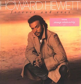 Howard Hewett - Forever and ever LP - Strange relationship / Natural love / Once twice three times  (10 Track Vinyl Album)