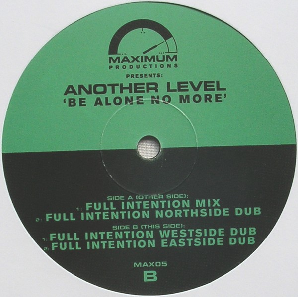 Another Level - Be alone no more (Full Intention mix / 3 Full Intention Dubs) 12" Vinyl Record Promo