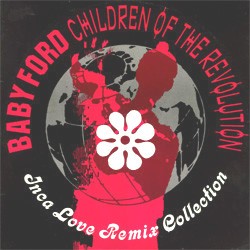 Baby Ford - Children of the revolution (Inca Love mix / Inca edit / Bumbino) / My Innersence (12" Vinyl Record)