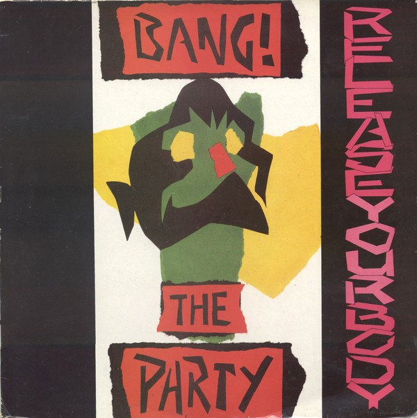 Bang The Party - Release your body (Mayday mix / Vocal mix / Derrick May's Late Night mix) / Release the acid (12" Vinyl Record)