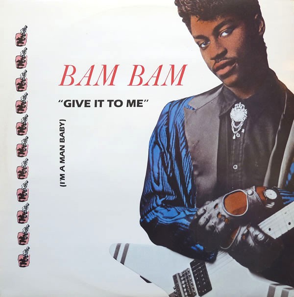 Bam Bam - Give it to me (Original Street mix / Radio mix / Garage mix / Instrumental) 12" Vinyl Record