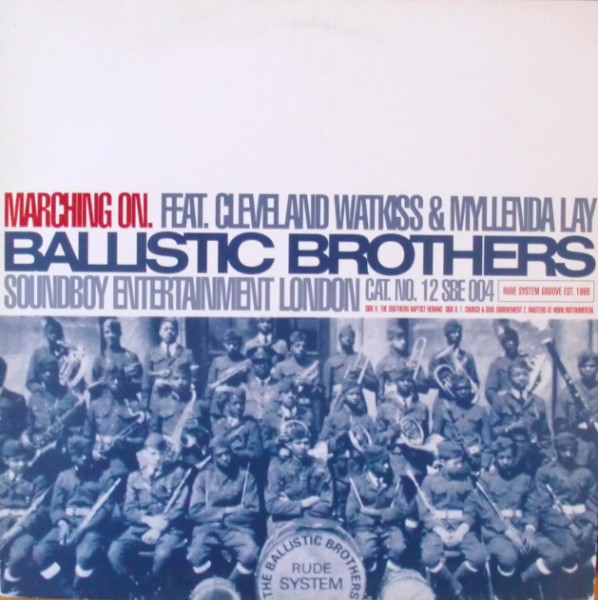 Ballistic Brothers - Marching on (Southern Baptist Remake / Church & Soul Groovement / Masters At Work Inst) 12" Vinyl Record