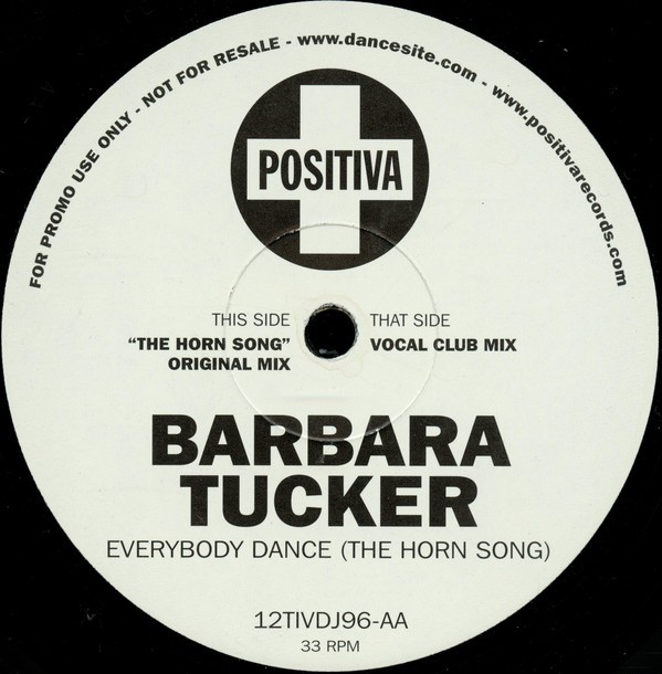 Barbara Tucker - Everybody dance (The Horn Song) 2 mixes (12" Vinyl Record Promo)