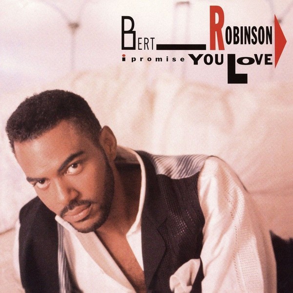 Bert Robinson - I Promise You Love LP featuring Occupy My Love / I Cant Let You Go / Real Thing (10 Track Vinyl Record)