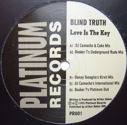 Blind Truth - Love is the key (Danny Tenaglia, Booker T & DJ Camacho mixes) 12" Vinyl Record