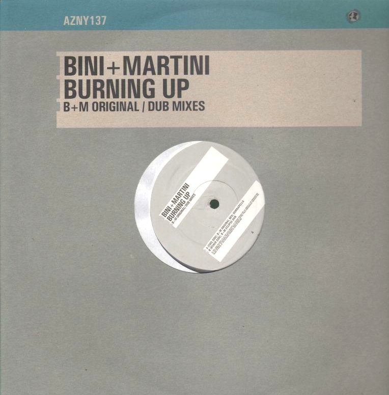 Bini & Martini - Burning up (Original Vocal mix / Original Dub mix / Hornappella) 12" Vinyl Record Promo