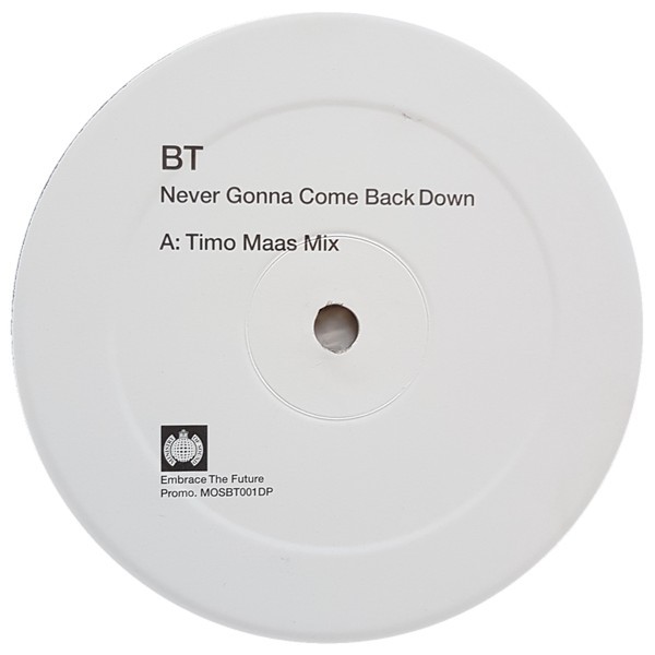 BT - Never gonna come back down (Timo Maas / Eric Kupper / Hybrid / Steve Lawler mixes) 12" Vinyl Record Doublepack
