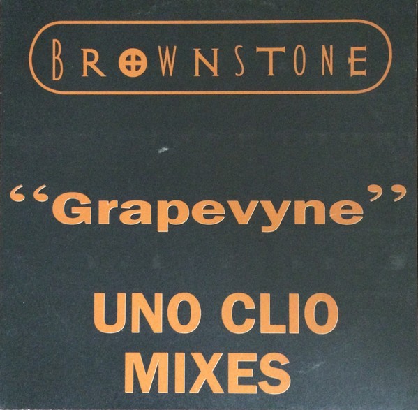 Brownstone - Grapevyne (Uno Clio Vocal mix / Uno Clio Dub) 12" Vinyl Record Promo