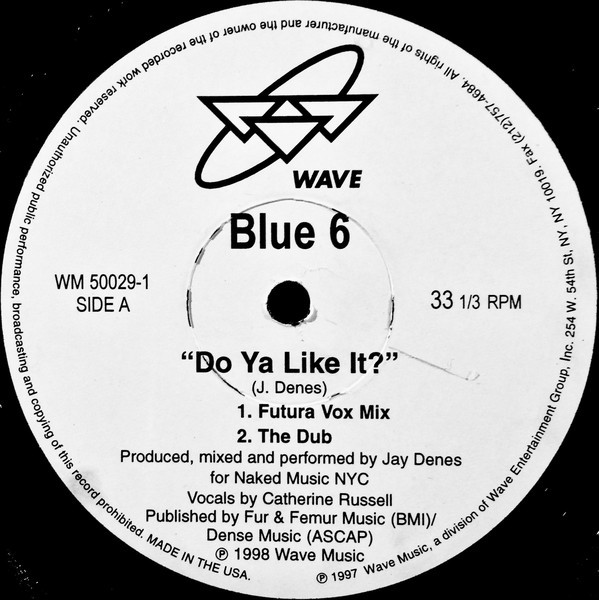 Blue 6 - Do ya like it (Futura Vox mix / The Dub / Body & Soul Dub / Body Beats) 12" Vinyl Record