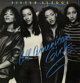 Sister Sledge - All American girls LP featuring All American girls / Hes just a runaway / If you really want me / Next time you'