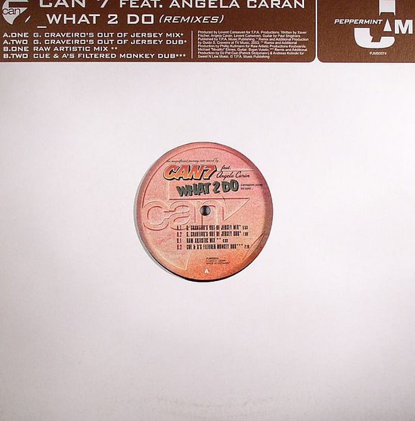 Can 7 featuring Angela Caran - What 2 do (4 Mixes) 12" Vinyl Record