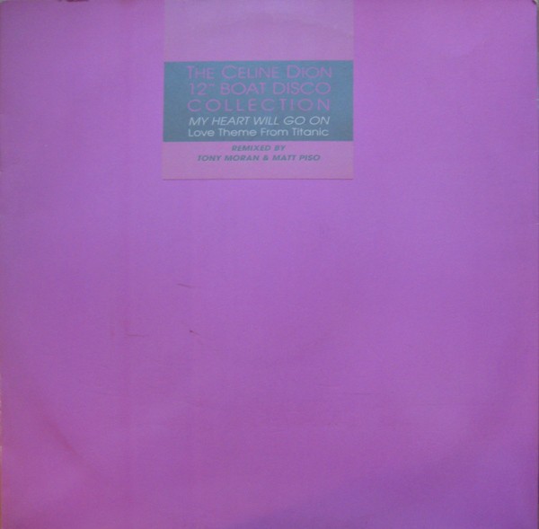 Celine Dion - My heart will go on (Tony Moran / Matt Piso Remixes) 12" Vinyl Record Promo