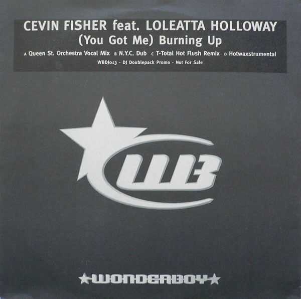 Cevin Fisher feat Loleatta Holloway - (You got me) burning up (4 Mixes) 12" Vinyl Record Doublepack Promo