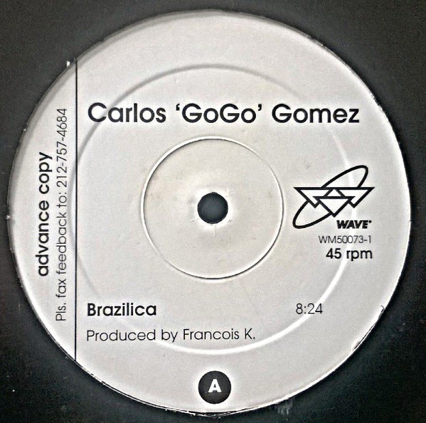 Carlos Gomez - Brazilica / Ligaya (both tracks produced by Francois Kevorkian) 12" Vinyl Record Promo