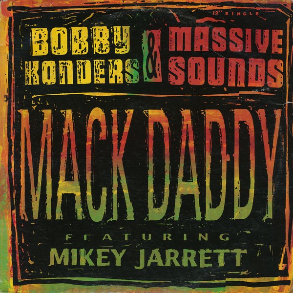 Bobby Konders  & Massive Sounds - Mack daddy (6 Mixes) 12" Vinyl Record