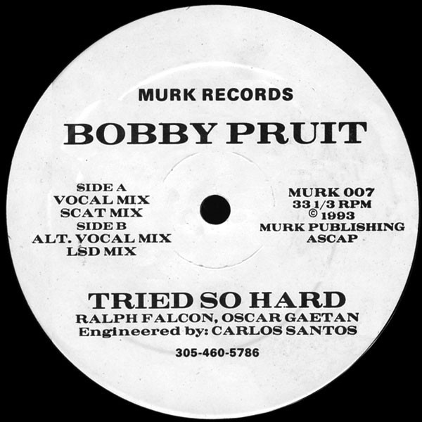 Bobby Pruit - Tried so hard (Murk vocal mix / Scat mix / Alternative vocal mix / LSD mix) 12" Vinyl Record