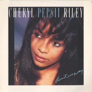 Cheryl Pepsii Riley - Aint no way (Original / Roger Sanchez / Full Force Mixes) 12" Vinyl Record