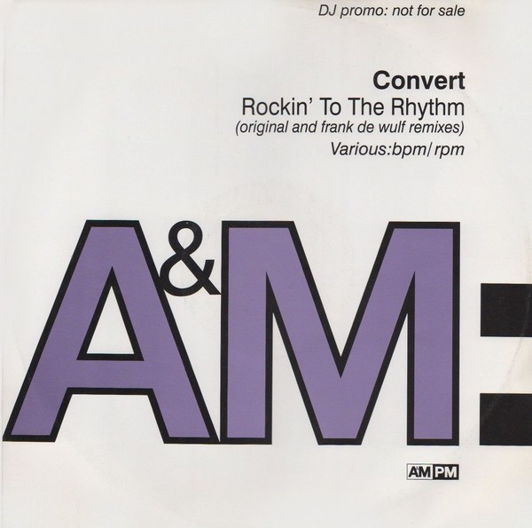 Convert - Rockin to the rhythm (4 Frank De Wulf Sax Mixes) 12" Vinyl Record