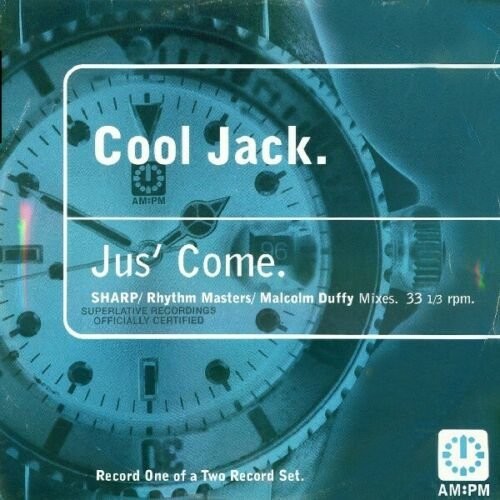 Cool Jack - Jus come (Rhythm Masters / Sharp  / Malcolm Duffy Mixes) 12" Vinyl Record