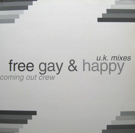 Coming Out Crew - Free Gay & Happy (4 Mixes) 12" Vinyl Record