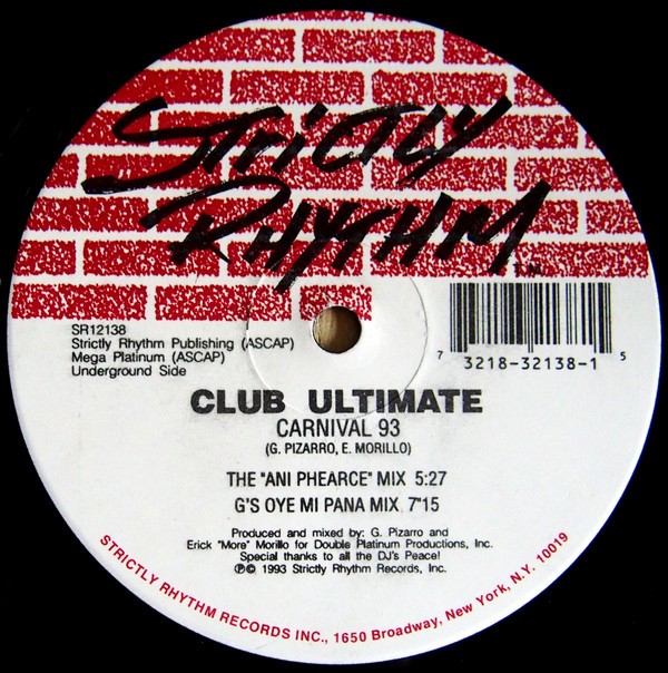 Club Ultimate - Carnival 93 (Erick Morillo mix / Mardi Gras mix / Ani Phearce mix / Gs Oye Mi Pana mix) 12" Vinyl Record