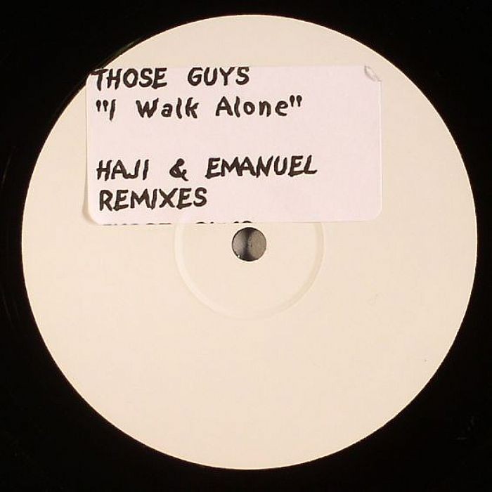 Those Guys - I walk alone (2 Haji & Emanuel Remixes) 12" Vinyl Record Promo