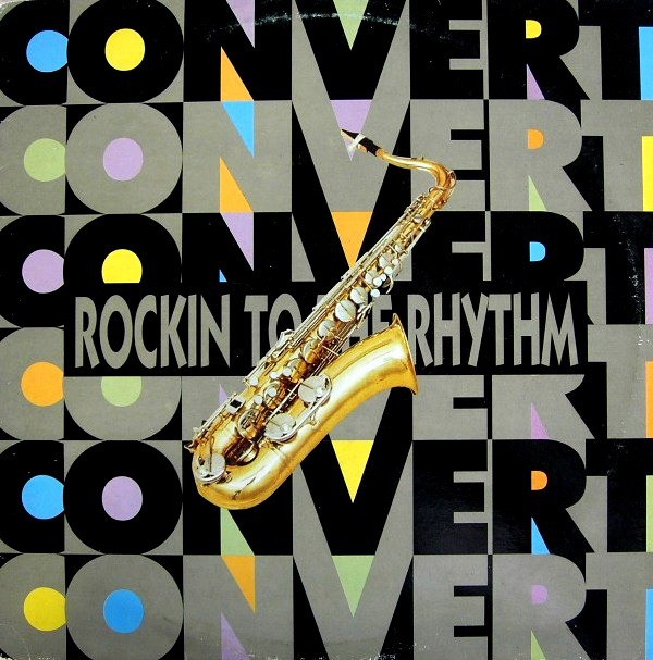 Convert - Rockin to the rhythm (Game Of Sax Version / Sax De Luxe Version) 12" Vinyl Record