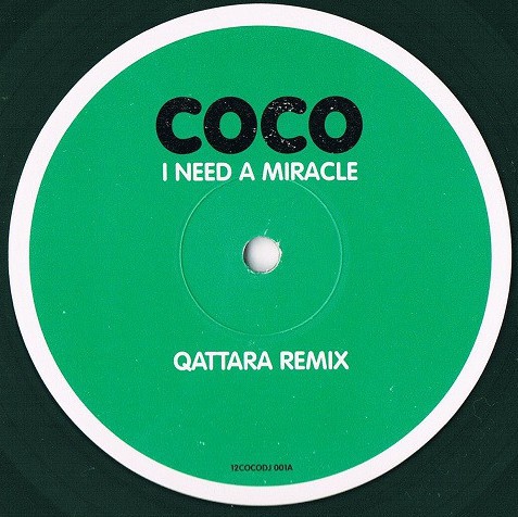 Coco - I need a miracle (Qattara Remix) One sided green coloured vinyl promo (12" Vinyl Record)
