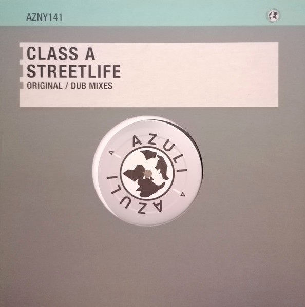 Class A - Streetlife (Original mix / Dub mix) 12" Vinyl Record