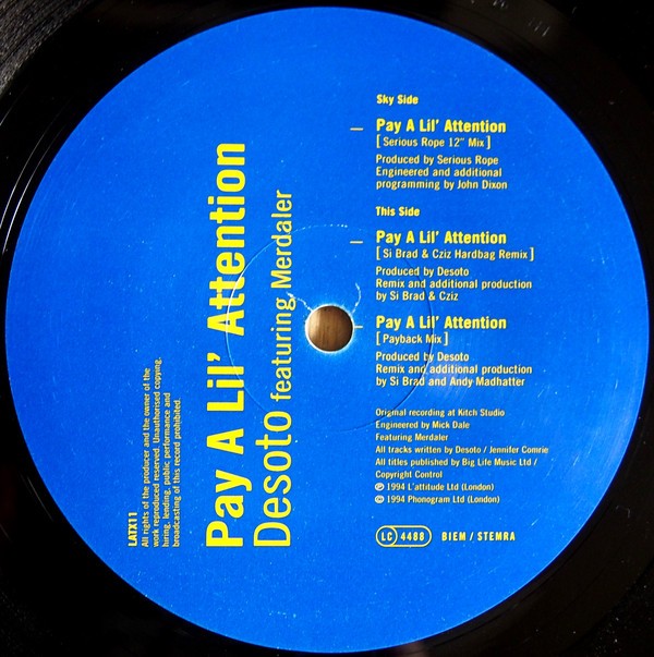 Desoto - Pay a lil attention (Serious Rope mix / Si Brad & Cziz Hardbag Remix / Andy Madhatter Payback mix) 12" Vinyl Record