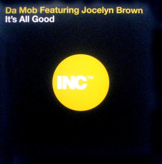 Da Mob feat Jocelyn Brown - Its all good (Dronez / Future shock / Phats & Small mixes) Double Promo 12" Vinyl Record
