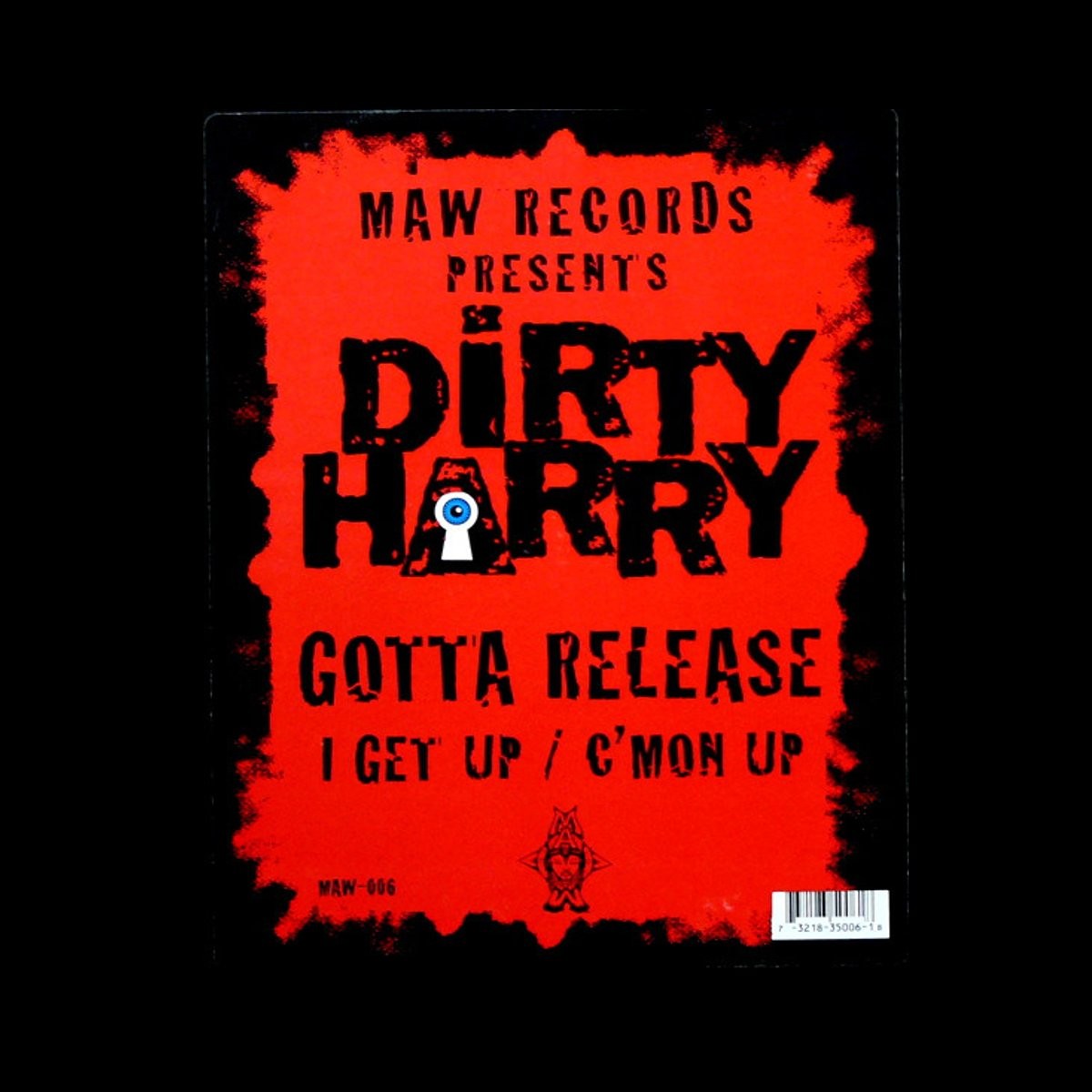 Dirty Harry - Gotta release / I get up / C'mon up (12" Vinyl Record)