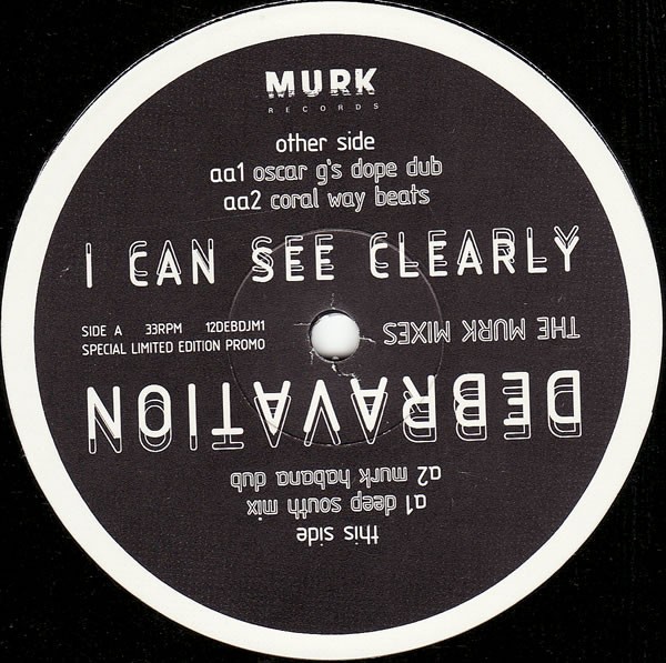 Debravation - I can see clearly (4 Murk mixes) 12" Vinyl Record Promo