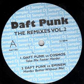 Daft Punk - feat Daft Punk vs Cosmos "Take me faster harder" / Daft Punk vs Eminem "Harder better without me" (12" Vinyl Record)