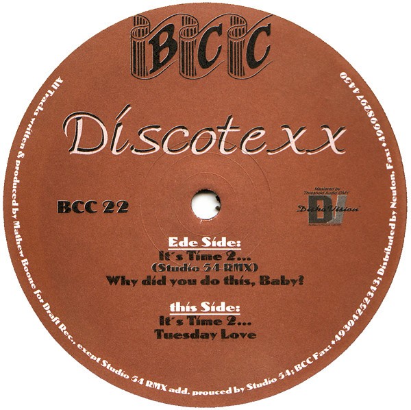 Discotexx - Its time 2 (Studio 54 Remix / Original mix) / Why did you do this baby / Tuesday love (12" Vinyl Record)