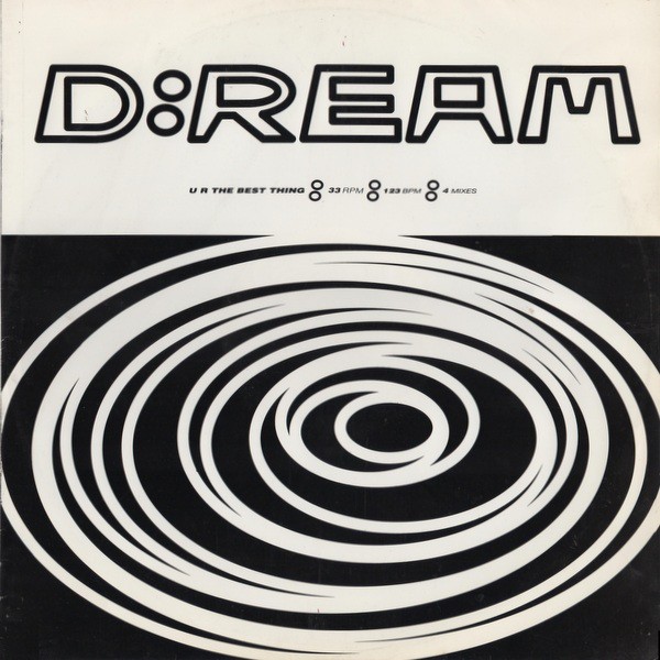 D Ream - U R the best thing (D Ream Dub / Radio mix / Groovamental / Acappella) 12" Vinyl Record