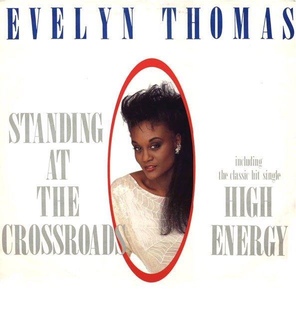 Evelyn Thomas - High Energy (Full Length Version) / Standing At The Crossroads (1987 Remix) 12" Vinyl Record