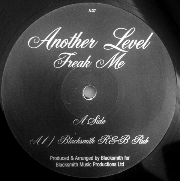 Another Level - Freak me (Original mix / Blacksmith R&B Rub / Put It There mix) 12" Vinyl Record Promo