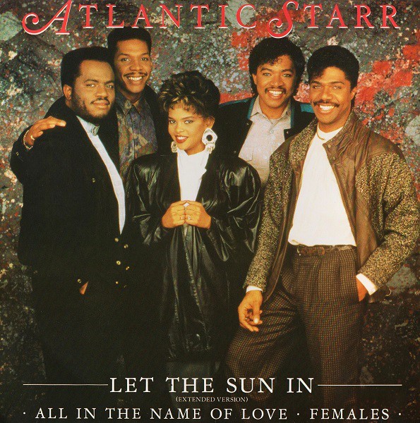 Atlantic Starr - Let the sun in (Extended Version) / All in the name of love (LP Version) / Females (12" Vinyl Record)