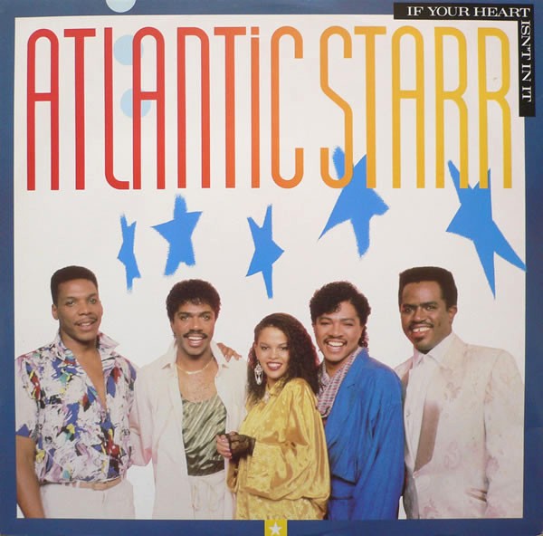 Atlantic Starr - If your heart isn't in it (LP Version) / Stand up / Let's start it over (12" Vinyl Record)