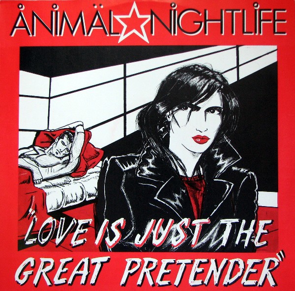 Animal Nightlife - Love Is Just The Great Pretender / The Great Pretender (12" Vinyl Record)