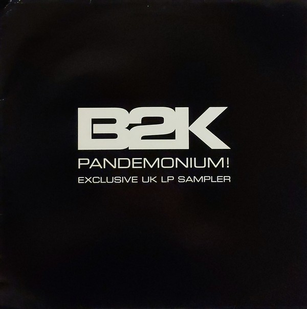 B2K - Pandemonium 6 Track LP sampler feat My girl / Girlfriend / Tease / Gots ta be / Sleepin / Back it up (Vinyl Record Promo)