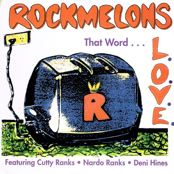 Rockmelons - That word..love (New York Mix / Toasted 7inch mix / Mafia & Fluxy mix / Mafia & Fluxy Dub) 12" Vinyl Record