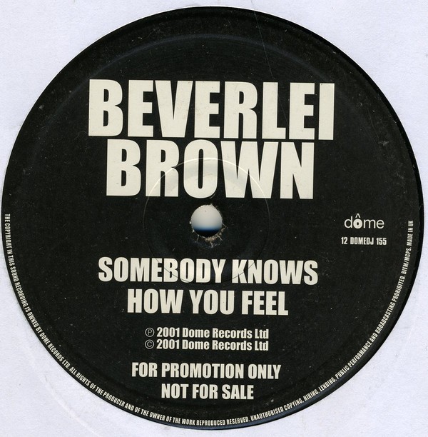 Beverlei Brown - Somebody knows how you feel (Original mix / VRS mix / Full Crew mix / Full Flava mix) / Love you yes (Promo)